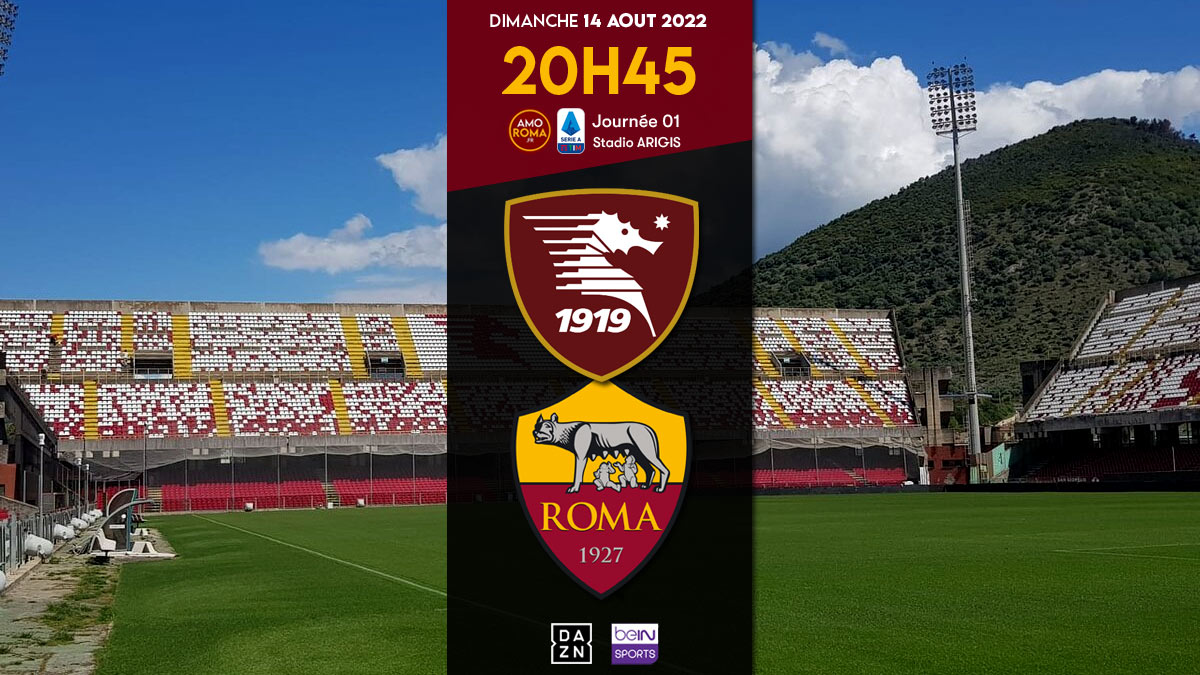 Salernitana / AS Roma – J01 : diffusion TV, point sur l’équipe et curiosités.