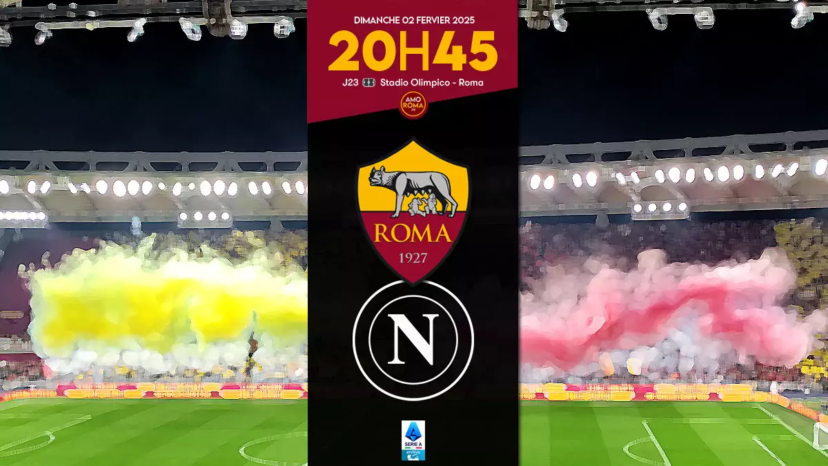AS Roma / Napoli – J23 : Présentation, diffusion TV, programme AmoRoma et statistiques.