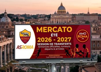 Mercato AS Roma été 2026 : départs, arrivées, prolongations… MAJ 05/06/2026