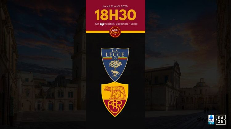 Lecce / AS Roma – J02 : Présentation du match, diffusion TV et programme AmoRoma.